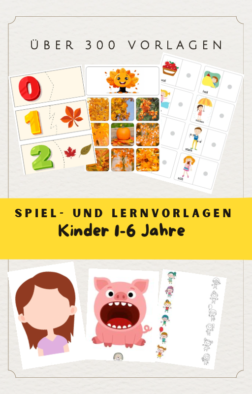Spiel- und Lernvorlagen für Kinder 1-6 Jahren